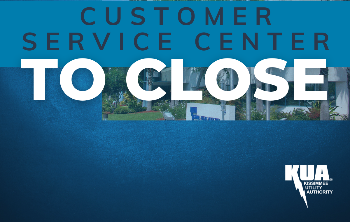 KUA Customer Service Center Closed Thursday and Friday